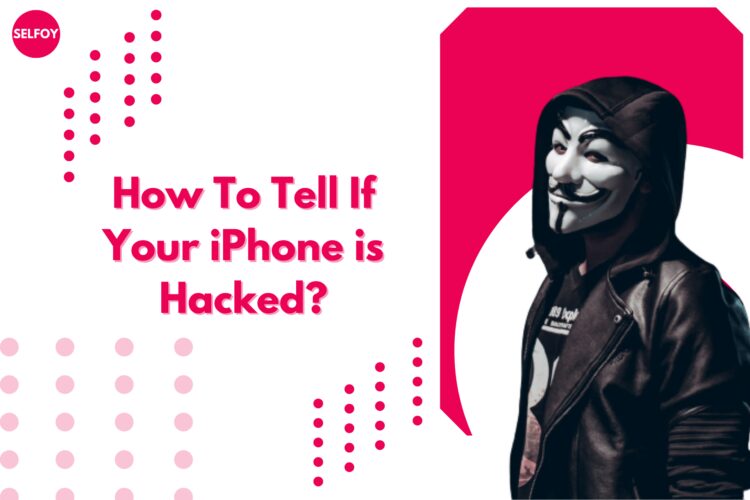 how to tell if your iphone is hacked